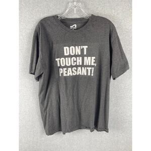Don't Touch Me‎ Peasant T Shirt Men's Size L Gray Novelty Funny Graphic Tee